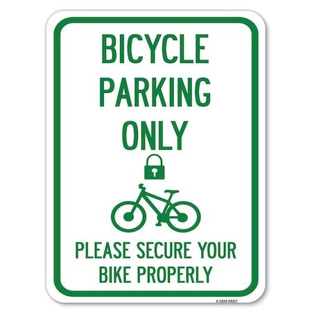Signmission Bicycle Parking Please Secure Your Bike Properly Heavy-Gauge Alum Parking, 18" x 24", A-1824-24317 A-1824-24317